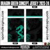 DRAGON GREEN CONCEPT JERSEY 2023-24. DRAGON GREEN CONCEPT JERSEY 2023-24, SPORTS DESIGNS CUSTOM SOCCER JE.DRAGON GREEN CONCEPT JERSEY 2023-24, SPORTS DESIGNS CUSTOM SOCCER JERSEY, SPORTS DESIGNS CUSTOM SOCCER JERSEY SHIRT VECTOR, NEW SPORTS DESIGNS CUSTOM SOCCER JERSEY 2021/22. Sublimation Football Shirt Pattern, Soccer JERSEY Printing Files, Football Shirt Ai Files, Football Shirt Vector, Football Kit Vector, Sublimation Soccer JERSEY Printing Files,