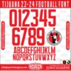 Tijuana 23-24 football FONT by Sports Designss _ Download Football Font. Tijuana 23-24 football FONT,ALIVERPOOL FC LOGO FONT,Tijuana 23-24 football FONT,AFC AJAX font,AFC AJAX font Download,AFC AJAX 2023 font Download,freefootballfont,sportsdesignss.com,mqasimali.com,Download AFC AJAX 2022-2023 Font,AFC AJAX latest jersey font,AFC AJAX new jersey font,AFC AJAX 2023 jersey font,Download AFC AJAX 2023 Font Free, Download AFC AJAX 2023 Font FREE,FC AJAX 2023 typeface,Download AFC AJAX 2022 Football Font