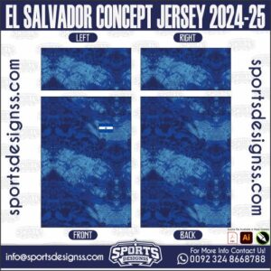 EL SALVADOR CONCEPT JERSEY 2024-25. EL SALVADOR CONCEPT JERSEY 2024-25, SPORTS DESIGNS CUSTOM SOCCER JE.EL SALVADOR CONCEPT JERSEY 2024-25, SPORTS DESIGNS CUSTOM SOCCER JERSEY, SPORTS DESIGNS CUSTOM SOCCER JERSEY SHIRT VECTOR, NEW SPORTS DESIGNS CUSTOM SOCCER JERSEY 2021/22. Sublimation Football Shirt Pattern, Soccer JERSEY Printing Files, Football Shirt Ai Files, Football Shirt Vector, Football Kit Vector, Sublimation Soccer JERSEY Printing Files,