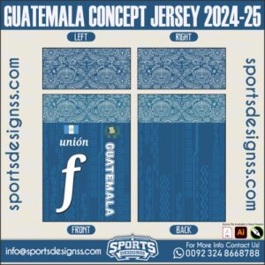 GUATEMALA CONCEPT JERSEY 2024-25.GUATEMALA CONCEPT JERSEY 2024-25.GUATEMALA CONCEPT JERSEY 2024-25,GUATEMALA CONCEPT JERSEY 2024-25.SPORTS OWAYO CONCEPT JERSEY 2024-25,GUATEMALA CONCEPT JERSEY 2024-25RSEY,GUATEMALA CONCEPT JERSEY 2024-25RSEY SHIRT VECTOR, NEWGUATEMALA CONCEPT JERSEY 2024-25RSEY 2021/22. Sublimation Football Shirt Pattern, Soccer JERSEY Printing Files, Football Shirt Ai Files, Football Shirt Vector,