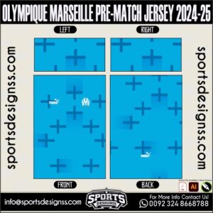 OLYMPIQUE MARSEILLE PRE-MATCH JERSEY 2024-25.OLYMPIQUE MARSEILLE PRE-MATCH JERSEY 2024-25.OLYMPIQUE MARSEILLE PRE-MATCH JERSEY 2024-25,OLYMPIQUE MARSEILLE PRE-MATCH JERSEY 2024-25.SPORTS OWAYO CONCEPT JERSEY 2024-25,OLYMPIQUE MARSEILLE PRE-MATCH JERSEY 2024-25RSEY,OLYMPIQUE MARSEILLE PRE-MATCH JERSEY 2024-25RSEY SHIRT VECTOR, NEWOLYMPIQUE MARSEILLE PRE-MATCH JERSEY 2024-25RSEY 2021/22. Sublimation Football Shirt Pattern, Soccer JERSEY Printing Files, Football Shirt Ai Files, Football Shirt Vector,