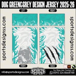 DOG GREEN&GREY DESIGN JERSEY 2025-26. DOG GREEN&GREY DESIGN JERSEY 2025-26, DOG GREEN&GREY DESIGN JERSEY 2025-26.DOG GREEN&GREY DESIGN JERSEY 2025-26, DOG GREEN&GREY DESIGN JERSEY 2025-26, DOG GREEN&GREY DESIGN JERSEY 2025-26 SHIRT VECTOR, NEW DOG GREEN&GREY DESIGN JERSEY 2025-26 2022/23. Sublimation Football Shirt Pattern, Soccer JERSEY Printing Files, Football Shirt Ai Files, Football Shirt Vector, Football Kit Vector, Sublimation Soccer JERSEY Printing Files,