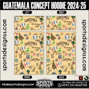 GUATEMALA CONCEPT HOODIE 2024-25. GUATEMALA CONCEPT HOODIE 2024-25, SPORTS DESIGNS CUSTOM SOCCER JERSEY.GUATEMALA CONCEPT HOODIE 2024-25, GUATEMALA CONCEPT HOODIE 2024-25, GUATEMALA CONCEPT HOODIE 2024-25 SHIRT VECTOR, NEW GUATEMALA CONCEPT HOODIE 2024-25 2022/23. Sublimation Football Shirt Pattern, Soccer JERSEY Printing Files, Football Shirt Ai Files, Football Shirt Vector, Football Kit Vector, Sublimation Soccer JERSEY Printing Files,