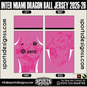 INTER MIAMI DRAGON BALL JERSEY 2025-26. INTER MIAMI DRAGON BALL JERSEY 2025-26, INTER MIAMI DRAGON BALL JERSEY 2025-26.INTER MIAMI DRAGON BALL JERSEY 2025-26, INTER MIAMI DRAGON BALL JERSEY 2025-26, INTER MIAMI DRAGON BALL JERSEY 2025-26 SHIRT VECTOR, NEW INTER MIAMI DRAGON BALL JERSEY 2025-26 2022/23. Sublimation Football Shirt Pattern, Soccer JERSEY Printing Files, Football Shirt Ai Files, Football Shirt Vector, Football Kit Vector, Sublimation Soccer JERSEY Printing Files,