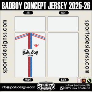 BADBOY CONCEPT JERSEY 2025-26. BADBOY CONCEPT JERSEY 2025-26, BADBOY CONCEPT JERSEY 2025-26.BADBOY CONCEPT JERSEY 2025-26, BADBOY CONCEPT JERSEY 2025-26, BADBOY CONCEPT JERSEY 2025-26 SHIRT VECTOR, NEW BADBOY CONCEPT JERSEY 2025-26 2022/23. Sublimation Football Shirt Pattern, Soccer JERSEY Printing Files, Football Shirt Ai Files, Football Shirt Vector, Football Kit Vector, Sublimation Soccer JERSEY Printing Files,