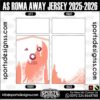 AS ROMA AWAY JERSEY 2025-2026. AS ROMA AWAY JERSEY 2025-2026, AS ROMA AWAY JERSEY 2025-2026.AS ROMA AWAY JERSEY 2025-2026, AS ROMA AWAY JERSEY 2025-2026, AS ROMA AWAY JERSEY 2025-2026 SHIRT VECTOR, NEW AS ROMA AWAY JERSEY 2025-2026 2022/23. Sublimation Football Shirt Pattern, Soccer JERSEY Printing Files, Football Shirt Ai Files, Football Shirt Vector, Football Kit Vector, Sublimation Soccer JERSEY Printing Files,
