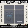 NAPOLI CONCEPT JERSEY 2025-26. NAPOLI CONCEPT JERSEY 2025-26, NAPOLI CONCEPT JERSEY 2025-26.NAPOLI CONCEPT JERSEY 2025-26, NAPOLI CONCEPT JERSEY 2025-26, NAPOLI CONCEPT JERSEY 2025-26 SHIRT VECTOR, NEW NAPOLI CONCEPT JERSEY 2025-26 2022/23. Sublimation Football Shirt Pattern, Soccer JERSEY Printing Files, Football Shirt Ai Files, Football Shirt Vector, Football Kit Vector, Sublimation Soccer JERSEY Printing Files,