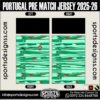 PORTUGAL PRE MATCH JERSEY 2025-26. PORTUGAL PRE MATCH JERSEY 2025-26, PORTUGAL PRE MATCH JERSEY 2025-26.PORTUGAL PRE MATCH JERSEY 2025-26, PORTUGAL PRE MATCH JERSEY 2025-26, PORTUGAL PRE MATCH JERSEY 2025-26 SHIRT VECTOR, NEW PORTUGAL PRE MATCH JERSEY 2025-26 2022/23. Sublimation Football Shirt Pattern, Soccer JERSEY Printing Files, Football Shirt Ai Files, Football Shirt Vector, Football Kit Vector, Sublimation Soccer JERSEY Printing Files,