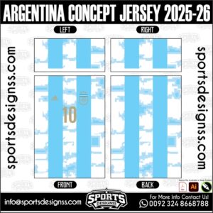 ARGENTINA CONCEPT JERSEY 2025-26, ARGENTINA CONCEPT JERSEY 2025-26. ARGENTINA CONCEPT JERSEY 2025-26, SPORTS DESIGNS CUSTOM SOCCER JERSEY, SPORTS DESIGNS CUSTOM SOCCER JERSEY SHIRT VECTOR, ARGENTINA CONCEPT JERSEY 2025-26. Sublimation Football Shirt Pattern, Soccer JERSEY Printing Files, Football Shirt Ai Files, Football Shirt Vector, Football Kit Vector, Sublimation Soccer JERSEY Printing Files, Print Ready Football Shirt CDR and Ai Files, Soccer JERSEY Design for Sublimation, ARGENTINA CONCEPT JERSEY 2025-26. This JERSEY is Available in PDF, Ai & CDR Format