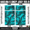 BARCELONA FC CONCEPT JERSEY 2025-26, BARCELONA FC CONCEPT JERSEY 2025-26. BARCELONA FC CONCEPT JERSEY 2025-26, SPORTS DESIGNS CUSTOM SOCCER JERSEY, SPORTS DESIGNS CUSTOM SOCCER JERSEY SHIRT VECTOR, BARCELONA FC CONCEPT JERSEY 2025-26. Sublimation Football Shirt Pattern, Soccer JERSEY Printing Files, Football Shirt Ai Files, Football Shirt Vector, Football Kit Vector, Sublimation Soccer JERSEY Printing Files, Print Ready Football Shirt CDR and Ai Files, Soccer JERSEY Design for Sublimation, BARCELONA FC CONCEPT JERSEY 2025-26. This JERSEY is Available in PDF, Ai & CDR Format