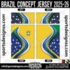 BRAZIL CONCEPT JERSEY 2025-26, BRAZIL CONCEPT JERSEY 2025-26. BRAZIL CONCEPT JERSEY 2025-26, SPORTS DESIGNS CUSTOM SOCCER JERSEY, SPORTS DESIGNS CUSTOM SOCCER JERSEY SHIRT VECTOR, BRAZIL CONCEPT JERSEY 2025-26. Sublimation Football Shirt Pattern, Soccer JERSEY Printing Files, Football Shirt Ai Files, Football Shirt Vector, Football Kit Vector, Sublimation Soccer JERSEY Printing Files, Print Ready Football Shirt CDR and Ai Files, Soccer JERSEY Design for Sublimation, BRAZIL CONCEPT JERSEY 2025-26. This JERSEY is Available in PDF, Ai & CDR Format