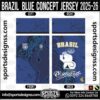 BRAZIL BLUE CONCEPT JERSEY 2025-26, BRAZIL BLUE CONCEPT JERSEY 2025-26. BRAZIL BLUE CONCEPT JERSEY 2025-26, SPORTS DESIGNS CUSTOM SOCCER JERSEY, SPORTS DESIGNS CUSTOM SOCCER JERSEY SHIRT VECTOR, BRAZIL BLUE CONCEPT JERSEY 2025-26. Sublimation Football Shirt Pattern, Soccer JERSEY Printing Files, Football Shirt Ai Files, Football Shirt Vector, Football Kit Vector, Sublimation Soccer JERSEY Printing Files, Print Ready Football Shirt CDR and Ai Files, Soccer JERSEY Design for Sublimation, BRAZIL BLUE CONCEPT JERSEY 2025-26. This JERSEY is Available in PDF, Ai & CDR Format
