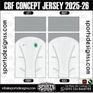 CBF CONCEPT JERSEY 2025-26, CBF CONCEPT JERSEY 2025-26. CBF CONCEPT JERSEY 2025-26, SPORTS DESIGNS CUSTOM SOCCER JERSEY, SPORTS DESIGNS CUSTOM SOCCER JERSEY SHIRT VECTOR, CBF CONCEPT JERSEY 2025-26. Sublimation Football Shirt Pattern, Soccer JERSEY Printing Files, Football Shirt Ai Files, Football Shirt Vector, Football Kit Vector, Sublimation Soccer JERSEY Printing Files, Print Ready Football Shirt CDR and Ai Files, Soccer JERSEY Design for Sublimation, CBF CONCEPT JERSEY 2025-26. This JERSEY is Available in PDF, Ai & CDR Format