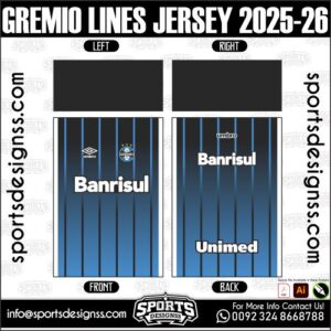 GREMIO LINES JERSEY 2025-26, GREMIO LINES JERSEY 2025-26. GREMIO LINES JERSEY 2025-26, SPORTS DESIGNS CUSTOM SOCCER JERSEY, SPORTS DESIGNS CUSTOM SOCCER JERSEY SHIRT VECTOR, GREMIO LINES JERSEY 2025-26. Sublimation Football Shirt Pattern, Soccer JERSEY Printing Files, Football Shirt Ai Files, Football Shirt Vector, Football Kit Vector, Sublimation Soccer JERSEY Printing Files, Print Ready Football Shirt CDR and Ai Files, Soccer JERSEY Design for Sublimation, GREMIO LINES JERSEY 2025-26. This JERSEY is Available in PDF, Ai & CDR Format