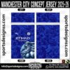 MANCHESTER CITY CONCEPT JERSEY 2025-26, MANCHESTER CITY CONCEPT JERSEY 2025-26. MANCHESTER CITY CONCEPT JERSEY 2025-26, SPORTS DESIGNS CUSTOM SOCCER JERSEY, SPORTS DESIGNS CUSTOM SOCCER JERSEY SHIRT VECTOR, MANCHESTER CITY CONCEPT JERSEY 2025-26. Sublimation Football Shirt Pattern, Soccer JERSEY Printing Files, Football Shirt Ai Files, Football Shirt Vector, Football Kit Vector, Sublimation Soccer JERSEY Printing Files, Print Ready Football Shirt CDR and Ai Files, Soccer JERSEY Design for Sublimation, MANCHESTER CITY CONCEPT JERSEY 2025-26. This JERSEY is Available in PDF, Ai & CDR Format