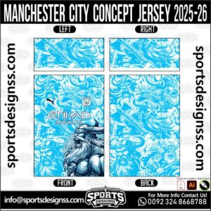 MANCHESTER CITY CONCEPT JERSEY 2025-26, MANCHESTER CITY CONCEPT JERSEY 2025-26. MANCHESTER CITY CONCEPT JERSEY 2025-26, SPORTS DESIGNS CUSTOM SOCCER JERSEY, SPORTS DESIGNS CUSTOM SOCCER JERSEY SHIRT VECTOR, MANCHESTER CITY CONCEPT JERSEY 2025-26. Sublimation Football Shirt Pattern, Soccer JERSEY Printing Files, Football Shirt Ai Files, Football Shirt Vector, Football Kit Vector, Sublimation Soccer JERSEY Printing Files, Print Ready Football Shirt CDR and Ai Files, Soccer JERSEY Design for Sublimation, MANCHESTER CITY CONCEPT JERSEY 2025-26. This JERSEY is Available in PDF, Ai & CDR Format