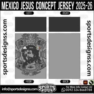 MEXICO JESUS CONCEPT JERSEY 2025-26, MEXICO JESUS CONCEPT JERSEY 2025-26. MEXICO JESUS CONCEPT JERSEY 2025-26, SPORTS DESIGNS CUSTOM SOCCER JERSEY, SPORTS DESIGNS CUSTOM SOCCER JERSEY SHIRT VECTOR, MEXICO JESUS CONCEPT JERSEY 2025-26. Sublimation Football Shirt Pattern, Soccer JERSEY Printing Files, Football Shirt Ai Files, Football Shirt Vector, Football Kit Vector, Sublimation Soccer JERSEY Printing Files, Print Ready Football Shirt CDR and Ai Files, Soccer JERSEY Design for Sublimation, MEXICO JESUS CONCEPT JERSEY 2025-26. This JERSEY is Available in PDF, Ai & CDR Format