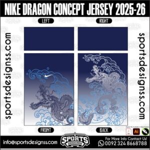 NIKE DRAGON CONCEPT JERSEY 2025-26, NIKE DRAGON CONCEPT JERSEY 2025-26. NIKE DRAGON CONCEPT JERSEY 2025-26, SPORTS DESIGNS CUSTOM SOCCER JERSEY, SPORTS DESIGNS CUSTOM SOCCER JERSEY SHIRT VECTOR, NIKE DRAGON CONCEPT JERSEY 2025-26. Sublimation Football Shirt Pattern, Soccer JERSEY Printing Files, Football Shirt Ai Files, Football Shirt Vector, Football Kit Vector, Sublimation Soccer JERSEY Printing Files, Print Ready Football Shirt CDR and Ai Files, Soccer JERSEY Design for Sublimation, NIKE DRAGON CONCEPT JERSEY 2025-26. This JERSEY is Available in PDF, Ai & CDR Format