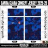 SANTA CLARA CONCEPT JERSEY 2025-26, SANTA CLARA CONCEPT JERSEY 2025-26. SANTA CLARA CONCEPT JERSEY 2025-26, SPORTS DESIGNS CUSTOM SOCCER JERSEY, SPORTS DESIGNS CUSTOM SOCCER JERSEY SHIRT VECTOR, SANTA CLARA CONCEPT JERSEY 2025-26. Sublimation Football Shirt Pattern, Soccer JERSEY Printing Files, Football Shirt Ai Files, Football Shirt Vector, Football Kit Vector, Sublimation Soccer JERSEY Printing Files, Print Ready Football Shirt CDR and Ai Files, Soccer JERSEY Design for Sublimation, SANTA CLARA CONCEPT JERSEY 2025-26. This JERSEY is Available in PDF, Ai & CDR Format