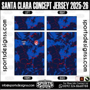 SANTA CLARA CONCEPT JERSEY 2025-26, SANTA CLARA CONCEPT JERSEY 2025-26. SANTA CLARA CONCEPT JERSEY 2025-26, SPORTS DESIGNS CUSTOM SOCCER JERSEY, SPORTS DESIGNS CUSTOM SOCCER JERSEY SHIRT VECTOR, SANTA CLARA CONCEPT JERSEY 2025-26. Sublimation Football Shirt Pattern, Soccer JERSEY Printing Files, Football Shirt Ai Files, Football Shirt Vector, Football Kit Vector, Sublimation Soccer JERSEY Printing Files, Print Ready Football Shirt CDR and Ai Files, Soccer JERSEY Design for Sublimation, SANTA CLARA CONCEPT JERSEY 2025-26. This JERSEY is Available in PDF, Ai & CDR Format