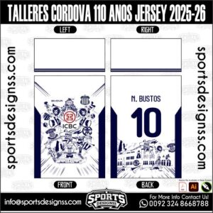 TALLERES CORDOVA 110 ANOS JERSEY 2025-26, TALLERES CORDOVA 110 ANOS JERSEY 2025-26. TALLERES CORDOVA 110 ANOS JERSEY 2025-26, SPORTS DESIGNS CUSTOM SOCCER JERSEY, SPORTS DESIGNS CUSTOM SOCCER JERSEY SHIRT VECTOR, TALLERES CORDOVA 110 ANOS JERSEY 2025-26. Sublimation Football Shirt Pattern, Soccer JERSEY Printing Files, Football Shirt Ai Files, Football Shirt Vector, Football Kit Vector, Sublimation Soccer JERSEY Printing Files, Print Ready Football Shirt CDR and Ai Files, Soccer JERSEY Design for Sublimation, TALLERES CORDOVA 110 ANOS JERSEY 2025-26. This JERSEY is Available in PDF, Ai & CDR Format