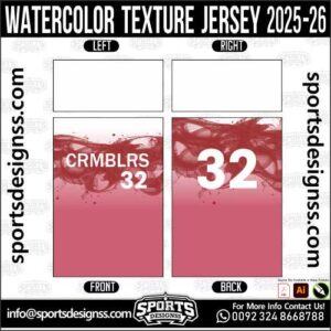 WATERCOLOR TEXTURE JERSEY 2025-26, WATERCOLOR TEXTURE JERSEY 2025-26. WATERCOLOR TEXTURE JERSEY 2025-26, SPORTS DESIGNS CUSTOM SOCCER JERSEY, SPORTS DESIGNS CUSTOM SOCCER JERSEY SHIRT VECTOR, WATERCOLOR TEXTURE JERSEY 2025-26. Sublimation Football Shirt Pattern, Soccer JERSEY Printing Files, Football Shirt Ai Files, Football Shirt Vector, Football Kit Vector, Sublimation Soccer JERSEY Printing Files, Print Ready Football Shirt CDR and Ai Files, Soccer JERSEY Design for Sublimation, WATERCOLOR TEXTURE JERSEY 2025-26. This JERSEY is Available in PDF, Ai & CDR Format