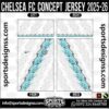 CHELSEA FC CONCEPT JERSEY 2025-26, CHELSEA FC CONCEPT JERSEY 2025-26. CHELSEA FC CONCEPT JERSEY 2025-26, SPORTS DESIGNS CUSTOM SOCCER JERSEY, SPORTS DESIGNS CUSTOM SOCCER JERSEY SHIRT VECTOR, CHELSEA FC CONCEPT JERSEY 2025-26. Sublimation Football Shirt Pattern, Soccer JERSEY Printing Files, Football Shirt Ai Files, Football Shirt Vector, Football Kit Vector, Sublimation Soccer JERSEY Printing Files, Print Ready Football Shirt CDR and Ai Files, Soccer JERSEY Design for Sublimation, CHELSEA FC CONCEPT JERSEY 2025-26. This JERSEY is Available in PDF, Ai & CDR Format