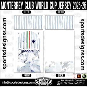 MONTERREY CLUB WORLD CUP JERSEY 2025-26 , MONTERREY CLUB WORLD CUP JERSEY 2025-26 . MONTERREY CLUB WORLD CUP JERSEY 2025-26 , SPORTS DESIGNS CUSTOM SOCCER JERSEY, SPORTS DESIGNS CUSTOM SOCCER JERSEY SHIRT VECTOR, MONTERREY CLUB WORLD CUP JERSEY 2025-26 . Sublimation Football Shirt Pattern, Soccer JERSEY Printing Files, Football Shirt Ai Files, Football Shirt Vector, Football Kit Vector, Sublimation Soccer JERSEY Printing Files, Print Ready Football Shirt CDR and Ai Files, Soccer JERSEY Design for Sublimation, MONTERREY CLUB WORLD CUP JERSEY 2025-26 . This JERSEY is Available in PDF, Ai & CDR Format
