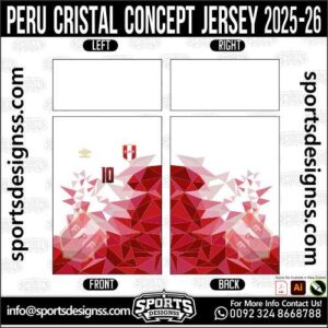 PERU CRISTAL CONCEPT JERSEY 2025-26, PERU CRISTAL CONCEPT JERSEY 2025-26. PERU CRISTAL CONCEPT JERSEY 2025-26, SPORTS DESIGNS CUSTOM SOCCER JERSEY, SPORTS DESIGNS CUSTOM SOCCER JERSEY SHIRT VECTOR, PERU CRISTAL CONCEPT JERSEY 2025-26. Sublimation Football Shirt Pattern, Soccer JERSEY Printing Files, Football Shirt Ai Files, Football Shirt Vector, Football Kit Vector, Sublimation Soccer JERSEY Printing Files, Print Ready Football Shirt CDR and Ai Files, Soccer JERSEY Design for Sublimation, PERU CRISTAL CONCEPT JERSEY 2025-26. This JERSEY is Available in PDF, Ai & CDR Format