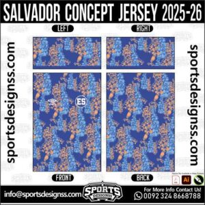 SALVADOR CONCEPT JERSEY 2025-26, SALVADOR CONCEPT JERSEY 2025-26. SALVADOR CONCEPT JERSEY 2025-26, SPORTS DESIGNS CUSTOM SOCCER JERSEY, SPORTS DESIGNS CUSTOM SOCCER JERSEY SHIRT VECTOR, SALVADOR CONCEPT JERSEY 2025-26. Sublimation Football Shirt Pattern, Soccer JERSEY Printing Files, Football Shirt Ai Files, Football Shirt Vector, Football Kit Vector, Sublimation Soccer JERSEY Printing Files, Print Ready Football Shirt CDR and Ai Files, Soccer JERSEY Design for Sublimation, SALVADOR CONCEPT JERSEY 2025-26. This JERSEY is Available in PDF, Ai & CDR Format