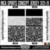 INCA SPORTS CONCEPT JERSEY 2025-26. INCA SPORTS CONCEPT JERSEY 2025-26, INCA SPORTS CONCEPT JERSEY 2025-26.INCA SPORTS CONCEPT JERSEY 2025-26, INCA SPORTS CONCEPT JERSEY 2025-26, INCA SPORTS CONCEPT JERSEY 2025-26 SHIRT VECTOR, NEW INCA SPORTS CONCEPT JERSEY 2025-26 2022/23. Sublimation Football Shirt Pattern, Soccer JERSEY Printing Files, Football Shirt Ai Files, Football Shirt Vector, Football Kit Vector, Sublimation Soccer JERSEY Printing Files,