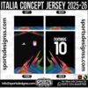 ITALIA CONCEPT JERSEY 2025-26. ITALIA CONCEPT JERSEY 2025-26, ITALIA CONCEPT JERSEY 2025-26.ITALIA CONCEPT JERSEY 2025-26, ITALIA CONCEPT JERSEY 2025-26, ITALIA CONCEPT JERSEY 2025-26 SHIRT VECTOR, NEW ITALIA CONCEPT JERSEY 2025-26 2022/23. Sublimation Football Shirt Pattern, Soccer JERSEY Printing Files, Football Shirt Ai Files, Football Shirt Vector, Football Kit Vector, Sublimation Soccer JERSEY Printing Files,