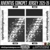 JUVENTUS CONCPET JERSEY 2025-26. JUVENTUS CONCPET JERSEY 2025-26, JUVENTUS CONCPET JERSEY 2025-26.JUVENTUS CONCPET JERSEY 2025-26, JUVENTUS CONCPET JERSEY 2025-26, JUVENTUS CONCPET JERSEY 2025-26 SHIRT VECTOR, NEW JUVENTUS CONCPET JERSEY 2025-26 2022/23. Sublimation Football Shirt Pattern, Soccer JERSEY Printing Files, Football Shirt Ai Files, Football Shirt Vector, Football Kit Vector, Sublimation Soccer JERSEY Printing Files,