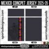 MEXICO CONCPET JERSEY 2025-26. MEXICO CONCPET JERSEY 2025-26, MEXICO CONCPET JERSEY 2025-26.MEXICO CONCPET JERSEY 2025-26, MEXICO CONCPET JERSEY 2025-26, MEXICO CONCPET JERSEY 2025-26 SHIRT VECTOR, NEW MEXICO CONCPET JERSEY 2025-26 2022/23. Sublimation Football Shirt Pattern, Soccer JERSEY Printing Files, Football Shirt Ai Files, Football Shirt Vector, Football Kit Vector, Sublimation Soccer JERSEY Printing Files,