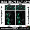 NIGERIA CONCEPT JERSEY 2025-26. NIGERIA CONCEPT JERSEY 2025-26, NIGERIA CONCEPT JERSEY 2025-26.NIGERIA CONCEPT JERSEY 2025-26, NIGERIA CONCEPT JERSEY 2025-26, NIGERIA CONCEPT JERSEY 2025-26 SHIRT VECTOR, NEW NIGERIA CONCEPT JERSEY 2025-26 2022/23. Sublimation Football Shirt Pattern, Soccer JERSEY Printing Files, Football Shirt Ai Files, Football Shirt Vector, Football Kit Vector, Sublimation Soccer JERSEY Printing Files,