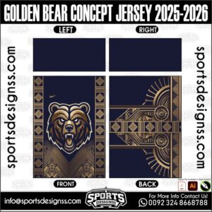 GOLDEN BEAR CONCEPT JERSEY 2025-2026. GOLDEN BEAR CONCEPT JERSEY 2025-2026, GOLDEN BEAR CONCEPT JERSEY 2025-2026.GOLDEN BEAR CONCEPT JERSEY 2025-2026, GOLDEN BEAR CONCEPT JERSEY 2025-2026, GOLDEN BEAR CONCEPT JERSEY 2025-2026 SHIRT VECTOR, NEW GOLDEN BEAR CONCEPT JERSEY 2025-2026 2022/23. Sublimation Football Shirt Pattern, Soccer JERSEY Printing Files, Football Shirt Ai Files, Football Shirt Vector, Football Kit Vector, Sublimation Soccer JERSEY Printing Files,