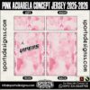PINK ACUARELA CONCEPT JERSEY 2025-2026. PINK ACUARELA CONCEPT JERSEY 2025-2026, PINK ACUARELA CONCEPT JERSEY 2025-2026.PINK ACUARELA CONCEPT JERSEY 2025-2026, PINK ACUARELA CONCEPT JERSEY 2025-2026, PINK ACUARELA CONCEPT JERSEY 2025-2026 SHIRT VECTOR, NEW PINK ACUARELA CONCEPT JERSEY 2025-2026 2022/23. Sublimation Football Shirt Pattern, Soccer JERSEY Printing Files, Football Shirt Ai Files, Football Shirt Vector, Football Kit Vector, Sublimation Soccer JERSEY Printing Files,