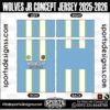 WOLVES JR CONCEPT JERSEY 2025-2026. WOLVES JR CONCEPT JERSEY 2025-2026, WOLVES JR CONCEPT JERSEY 2025-2026.WOLVES JR CONCEPT JERSEY 2025-2026, WOLVES JR CONCEPT JERSEY 2025-2026, WOLVES JR CONCEPT JERSEY 2025-2026 SHIRT VECTOR, NEW WOLVES JR CONCEPT JERSEY 2025-2026 2022/23. Sublimation Football Shirt Pattern, Soccer JERSEY Printing Files, Football Shirt Ai Files, Football Shirt Vector, Football Kit Vector, Sublimation Soccer JERSEY Printing Files,