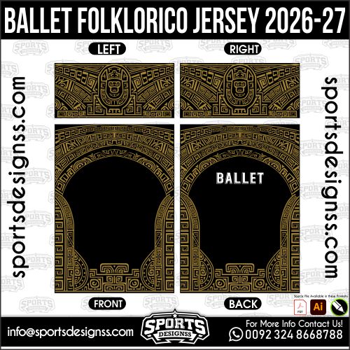 BALLET FOLKLORICO JERSEY 2026-27. BALLET FOLKLORICO JERSEY 2026-27, BALLET FOLKLORICO JERSEY 2026-27.BALLET FOLKLORICO JERSEY 2026-27, BALLET FOLKLORICO JERSEY 2026-27, BALLET FOLKLORICO JERSEY 2026-27 SHIRT VECTOR, NEW BALLET FOLKLORICO JERSEY 2026-27 2022/23. Sublimation Football Shirt Pattern, Soccer JERSEY Printing Files, Football Shirt Ai Files, Football Shirt Vector, Football Kit Vector, Sublimation Soccer JERSEY Printing Files,