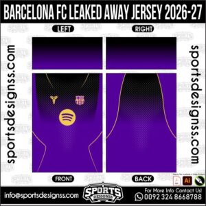 BARCELONA FC LEAKED AWAY JERSEY 2026-27. BARCELONA FC LEAKED AWAY JERSEY 2026-27, BARCELONA FC LEAKED AWAY JERSEY 2026-27.BARCELONA FC LEAKED AWAY JERSEY 2026-27, BARCELONA FC LEAKED AWAY JERSEY 2026-27, BARCELONA FC LEAKED AWAY JERSEY 2026-27 SHIRT VECTOR, NEW BARCELONA FC LEAKED AWAY JERSEY 2026-27 2022/23. Sublimation Football Shirt Pattern, Soccer JERSEY Printing Files, Football Shirt Ai Files, Football Shirt Vector, Football Kit Vector, Sublimation Soccer JERSEY Printing Files,