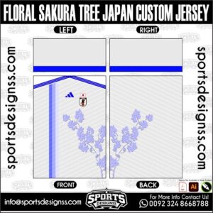 FLORAL SAKURA TREE JAPAN CUSTOM JERSEY. FLORAL SAKURA TREE JAPAN CUSTOM JERSEY, FLORAL SAKURA TREE JAPAN CUSTOM JERSEY.FLORAL SAKURA TREE JAPAN CUSTOM JERSEY, FLORAL SAKURA TREE JAPAN CUSTOM JERSEY, FLORAL SAKURA TREE JAPAN CUSTOM JERSEY SHIRT VECTOR, NEW FLORAL SAKURA TREE JAPAN CUSTOM JERSEY 2022/23. Sublimation Football Shirt Pattern, Soccer JERSEY Printing Files, Football Shirt Ai Files, Football Shirt Vector, Football Kit Vector, Sublimation Soccer JERSEY Printing Files,