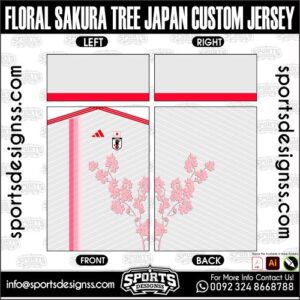 FLORAL SAKURA TREE JAPAN CUSTOM JERSEY. FLORAL SAKURA TREE JAPAN CUSTOM JERSEY, FLORAL SAKURA TREE JAPAN CUSTOM JERSEY.FLORAL SAKURA TREE JAPAN CUSTOM JERSEY, FLORAL SAKURA TREE JAPAN CUSTOM JERSEY, FLORAL SAKURA TREE JAPAN CUSTOM JERSEY SHIRT VECTOR, NEW FLORAL SAKURA TREE JAPAN CUSTOM JERSEY 2022/23. Sublimation Football Shirt Pattern, Soccer JERSEY Printing Files, Football Shirt Ai Files, Football Shirt Vector, Football Kit Vector, Sublimation Soccer JERSEY Printing Files,