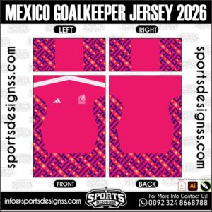 MEXICO GOALKEEPER JERSEY 2026. MEXICO GOALKEEPER JERSEY 2026, MEXICO GOALKEEPER JERSEY 2026.MEXICO GOALKEEPER JERSEY 2026, MEXICO GOALKEEPER JERSEY 2026, MEXICO GOALKEEPER JERSEY 2026 SHIRT VECTOR, NEW MEXICO GOALKEEPER JERSEY 2026 2022/23. Sublimation Football Shirt Pattern, Soccer JERSEY Printing Files, Football Shirt Ai Files, Football Shirt Vector, Football Kit Vector, Sublimation Soccer JERSEY Printing Files,