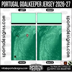PORTUGAL GOALKEEPER JERSEY 2026-27. PORTUGAL GOALKEEPER JERSEY 2026-27, PORTUGAL GOALKEEPER JERSEY 2026-27.PORTUGAL GOALKEEPER JERSEY 2026-27, PORTUGAL GOALKEEPER JERSEY 2026-27, PORTUGAL GOALKEEPER JERSEY 2026-27 SHIRT VECTOR, NEW PORTUGAL GOALKEEPER JERSEY 2026-27 2022/23. Sublimation Football Shirt Pattern, Soccer JERSEY Printing Files, Football Shirt Ai Files, Football Shirt Vector, Football Kit Vector, Sublimation Soccer JERSEY Printing Files,