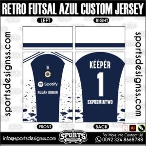 RETRO FUTSAL AZUL CUSTOM JERSEY. RETRO FUTSAL AZUL CUSTOM JERSEY, RETRO FUTSAL AZUL CUSTOM JERSEY.RETRO FUTSAL AZUL CUSTOM JERSEY, RETRO FUTSAL AZUL CUSTOM JERSEY, RETRO FUTSAL AZUL CUSTOM JERSEY SHIRT VECTOR, NEW RETRO FUTSAL AZUL CUSTOM JERSEY 2022/23. Sublimation Football Shirt Pattern, Soccer JERSEY Printing Files, Football Shirt Ai Files, Football Shirt Vector, Football Kit Vector, Sublimation Soccer JERSEY Printing Files,