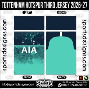 TOTTENHAM HOTSPUR THIRD JERSEY 2026-27. TOTTENHAM HOTSPUR THIRD JERSEY 2026-27, TOTTENHAM HOTSPUR THIRD JERSEY 2026-27.TOTTENHAM HOTSPUR THIRD JERSEY 2026-27, TOTTENHAM HOTSPUR THIRD JERSEY 2026-27, TOTTENHAM HOTSPUR THIRD JERSEY 2026-27 SHIRT VECTOR, NEW TOTTENHAM HOTSPUR THIRD JERSEY 2026-27 2022/23. Sublimation Football Shirt Pattern, Soccer JERSEY Printing Files, Football Shirt Ai Files, Football Shirt Vector, Football Kit Vector, Sublimation Soccer JERSEY Printing Files,