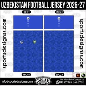 UZBEKISTAN FOOTBALL JERSEY 2026-27. UZBEKISTAN FOOTBALL JERSEY 2026-27, UZBEKISTAN FOOTBALL JERSEY 2026-27.UZBEKISTAN FOOTBALL JERSEY 2026-27, UZBEKISTAN FOOTBALL JERSEY 2026-27, UZBEKISTAN FOOTBALL JERSEY 2026-27 SHIRT VECTOR, NEW UZBEKISTAN FOOTBALL JERSEY 2026-27 2022/23. Sublimation Football Shirt Pattern, Soccer JERSEY Printing Files, Football Shirt Ai Files, Football Shirt Vector, Football Kit Vector, Sublimation Soccer JERSEY Printing Files,