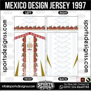MEXICO DESIGN JERSEY 1997. MEXICO DESIGN JERSEY 1997, MEXICO DESIGN JERSEY 1997.MEXICO DESIGN JERSEY 1997, MEXICO DESIGN JERSEY 1997, MEXICO DESIGN JERSEY 1997 SHIRT VECTOR, NEW MEXICO DESIGN JERSEY 1997 2022/23. Sublimation Football Shirt Pattern, Soccer JERSEY Printing Files, Football Shirt Ai Files, Football Shirt Vector, Football Kit Vector, Sublimation Soccer JERSEY Printing Files,
