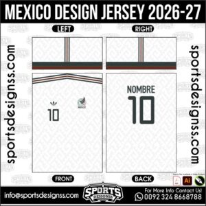 MEXICO DESIGN JERSEY 2026-27. MEXICO DESIGN JERSEY 2026-27, MEXICO DESIGN JERSEY 2026-27.MEXICO DESIGN JERSEY 2026-27, MEXICO DESIGN JERSEY 2026-27, MEXICO DESIGN JERSEY 2026-27 SHIRT VECTOR, NEW MEXICO DESIGN JERSEY 2026-27 2022/23. Sublimation Football Shirt Pattern, Soccer JERSEY Printing Files, Football Shirt Ai Files, Football Shirt Vector, Football Kit Vector, Sublimation Soccer JERSEY Printing Files,