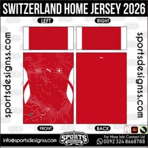 SWITZERLAND HOME JERSEY 2026. SWITZERLAND HOME JERSEY 2026, SWITZERLAND HOME JERSEY 2026.SWITZERLAND HOME JERSEY 2026, SWITZERLAND HOME JERSEY 2026, SWITZERLAND HOME JERSEY 2026 SHIRT VECTOR, NEW SWITZERLAND HOME JERSEY 2026 2022/23. Sublimation Football Shirt Pattern, Soccer JERSEY Printing Files, Football Shirt Ai Files, Football Shirt Vector, Football Kit Vector, Sublimation Soccer JERSEY Printing Files,